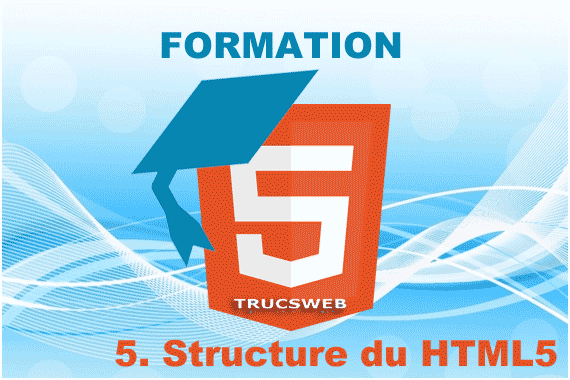 Formation - 5. Structure du document HTML5